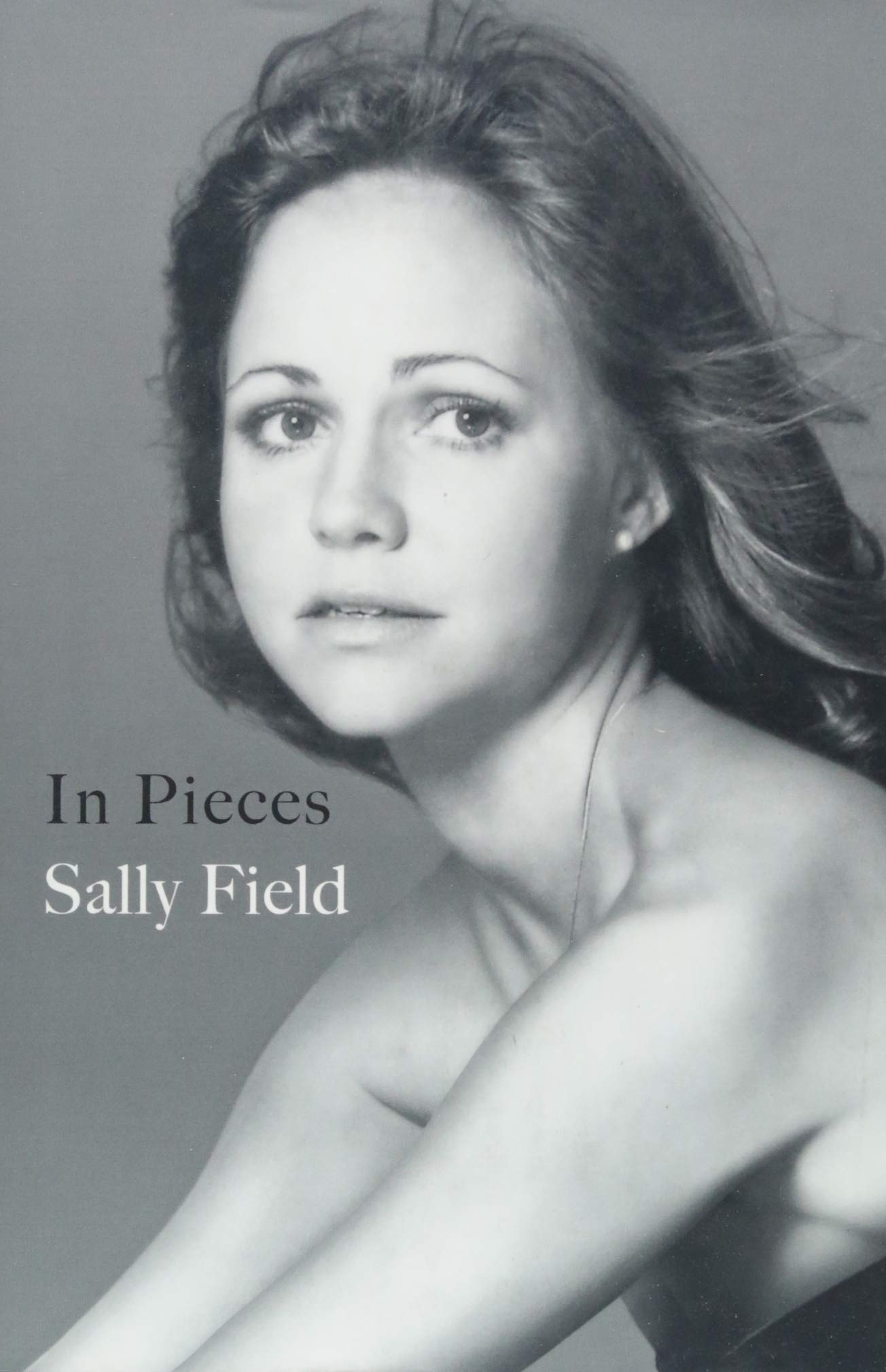 In Pieces, by Sally Field - A Review